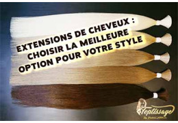 Guide Complet des Extensions de Cheveux : Choisir la Meilleure Option pour Votre Style